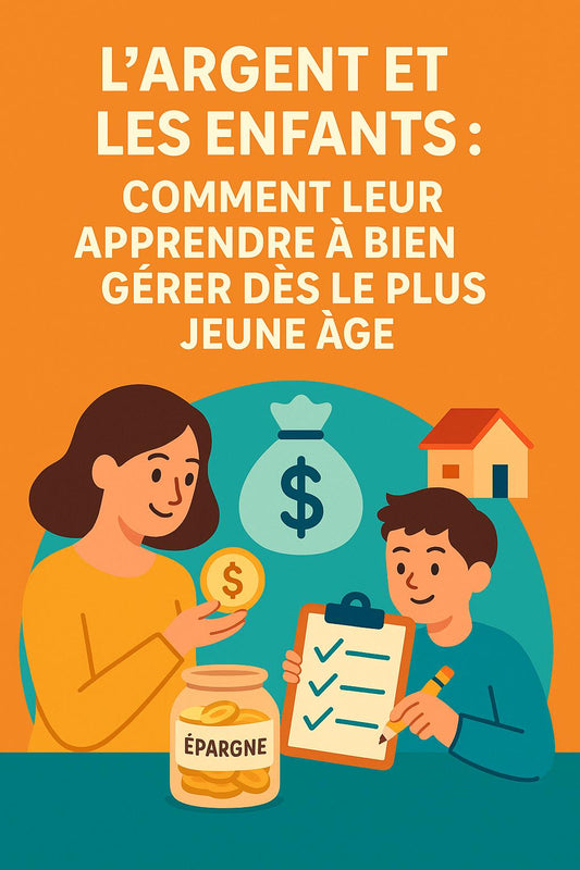 L’argent et les enfants : comment leur apprendre à bien gérer dès le plus jeune âge